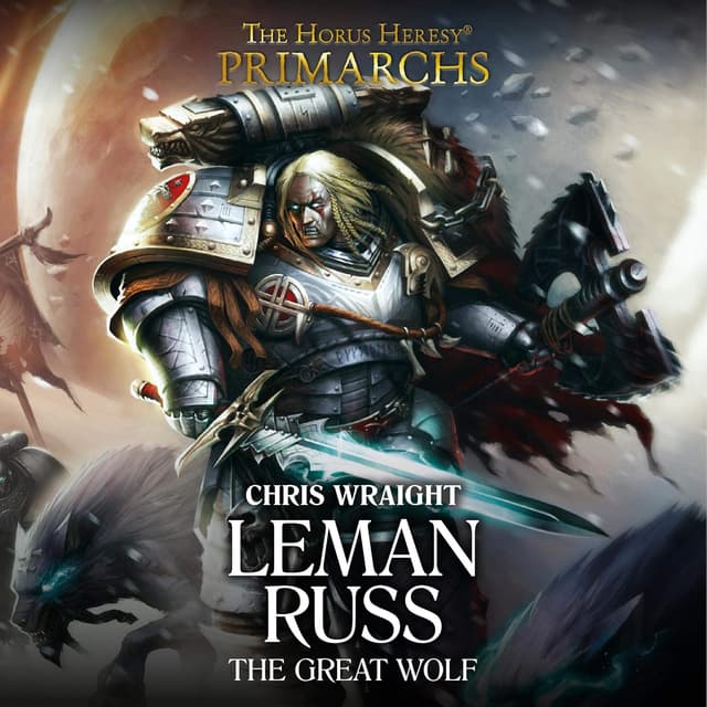 Cover Image 1 for Leman Russ: The Great Wolf