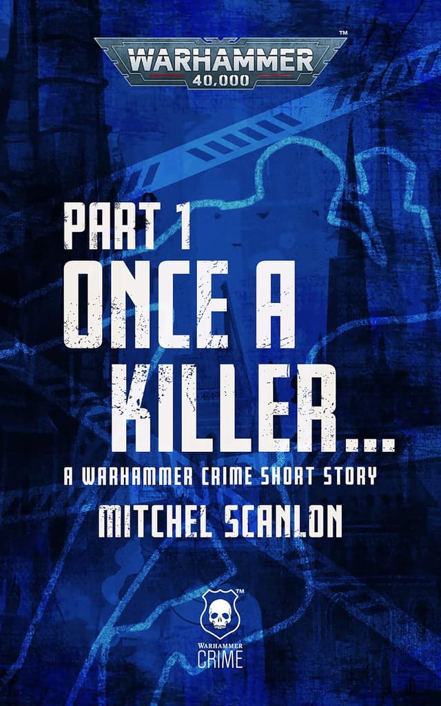 Cover Image 1 for Once a Killer... Part 1