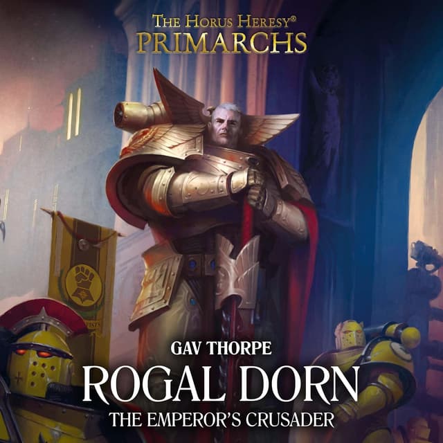 Cover Image 1 for Rogal Dorn: The Emperor's Crusader