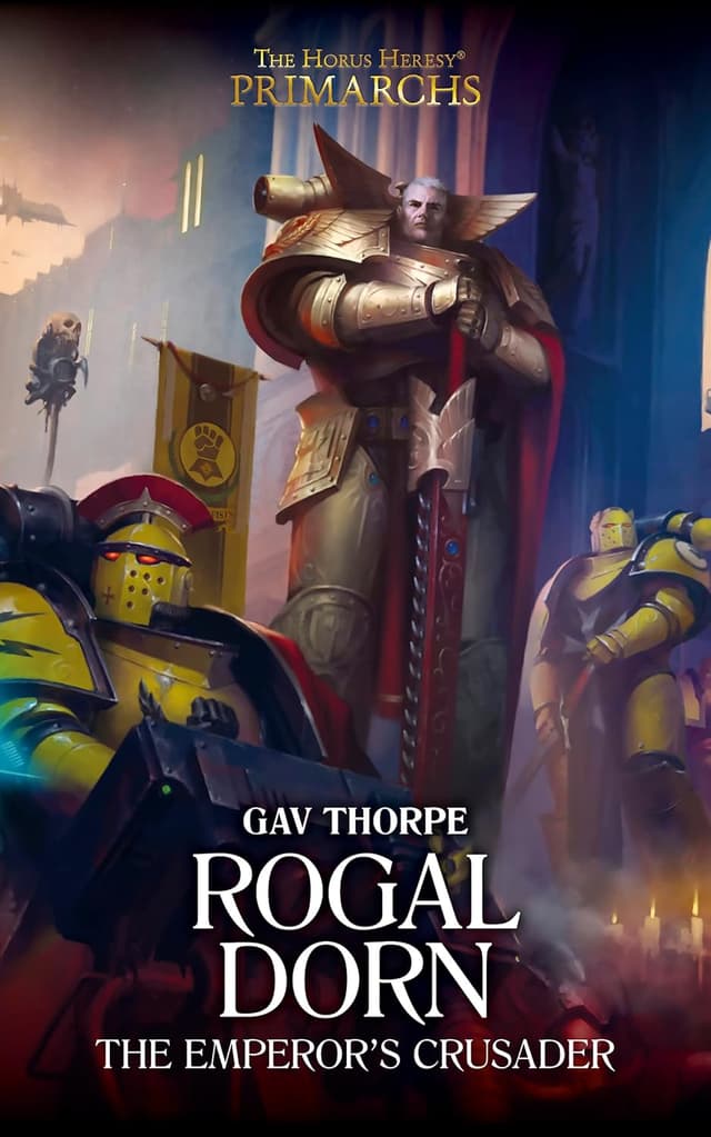 Cover Image 2 for Rogal Dorn: The Emperor's Crusader