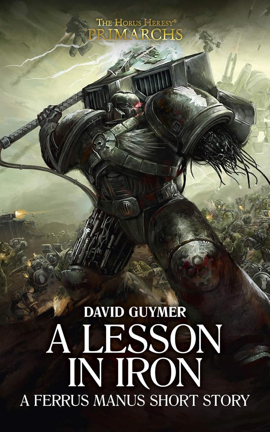 Cover of the ebook edition of 'A Lesson in Iron': A Ferrus Manus Short Story