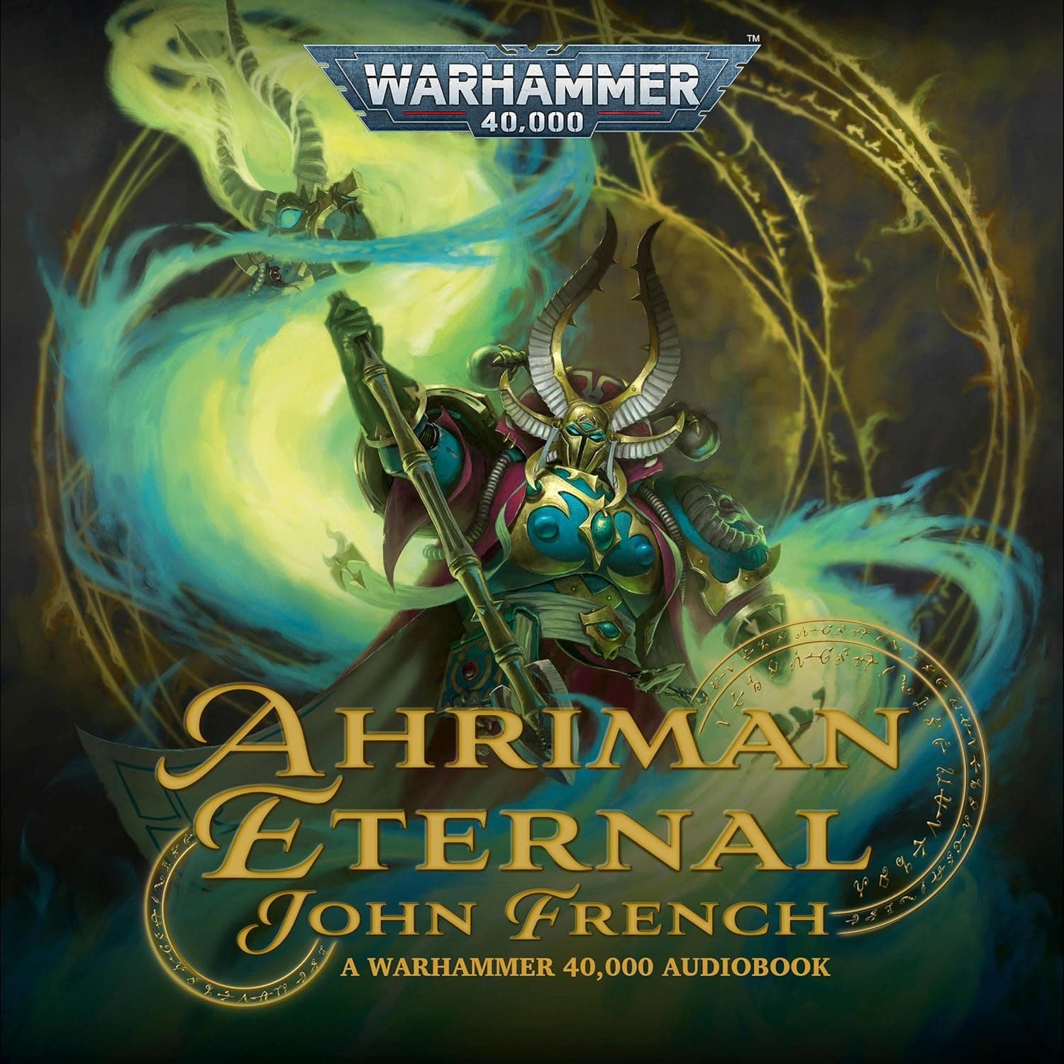 Cover of the audiobook edition of 'Ahriman Eternal': A Warhammer 40.000 Audiobook