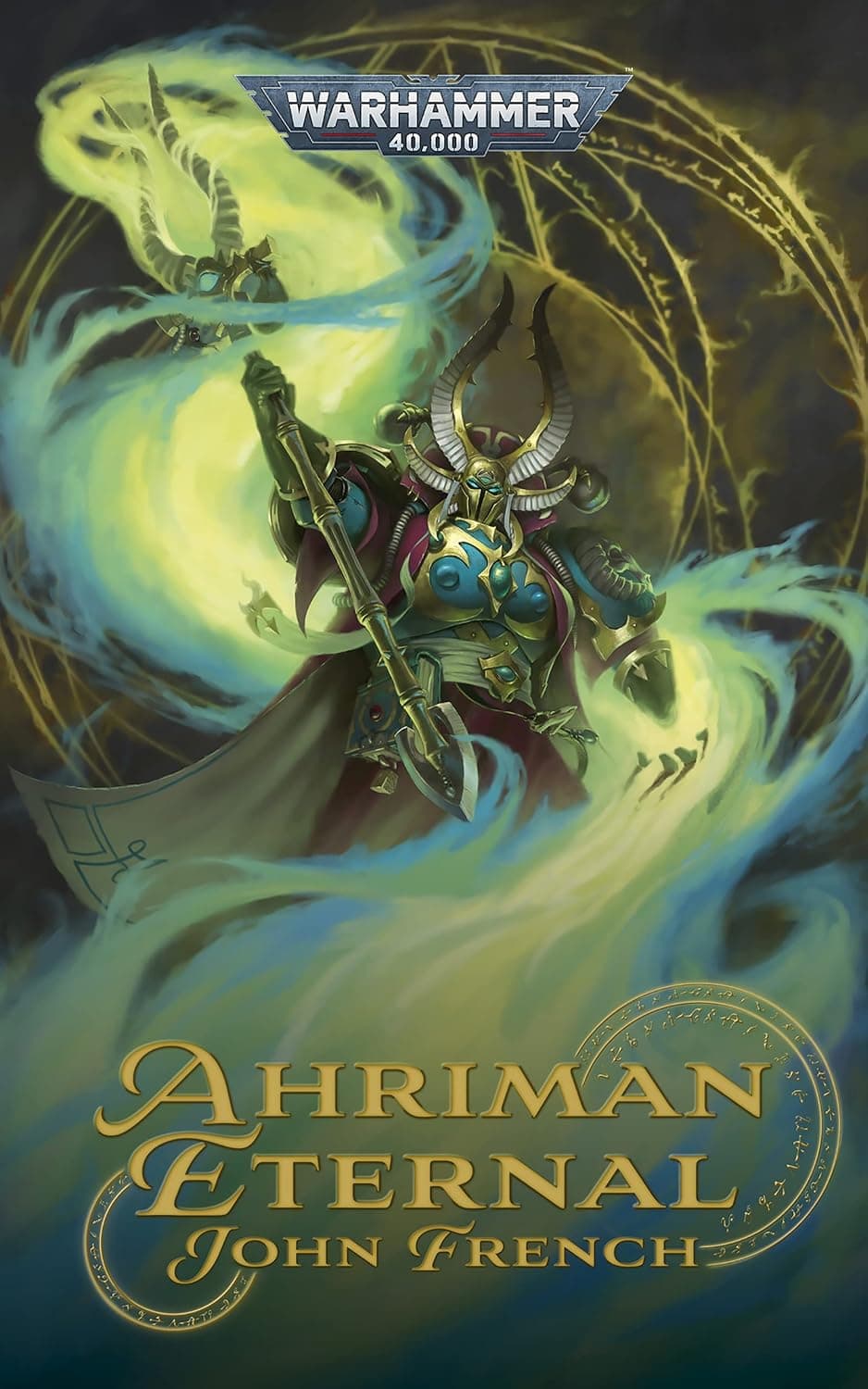 Cover of the ebook edition of 'Ahriman Eternal': Ahriman's great quest is far from over. In the fourth instalment of John French's series, the Arc...