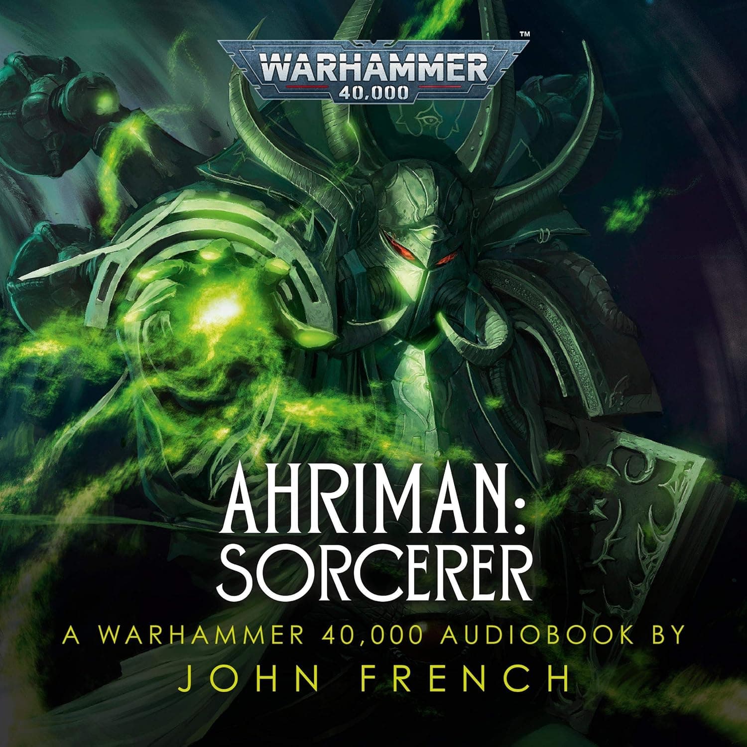 Cover of the audiobook edition of 'Ahriman: Sorcerer': A Warhammer 40.000 Audiobook by John French