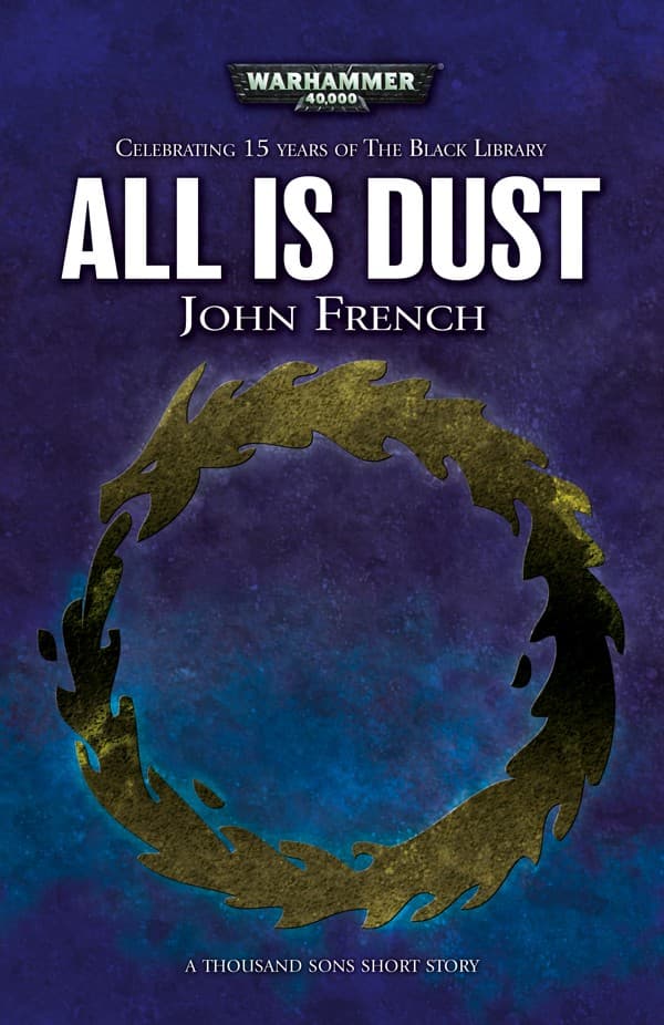 Cover of the ebook edition of 'All is Dust': A Thousand Sons Short Story