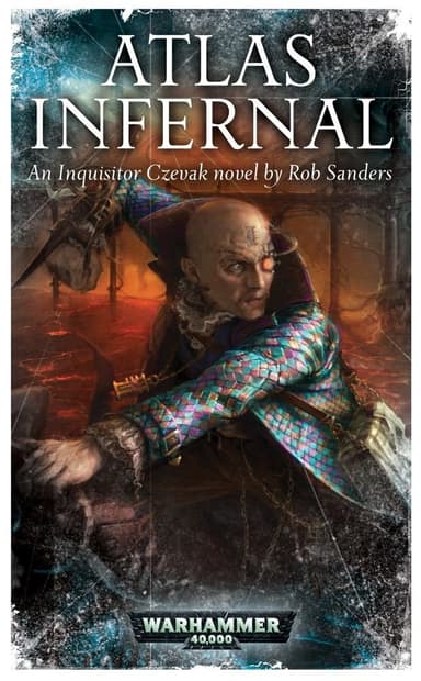 Cover of the ebook edition of 'Atlas Infernal': An Inquisitor Czevak Novel by Rob Sanders