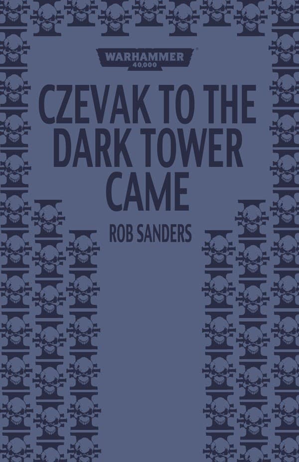 Cover of the ebook edition of 'Czevak to the Dark Tower Came'