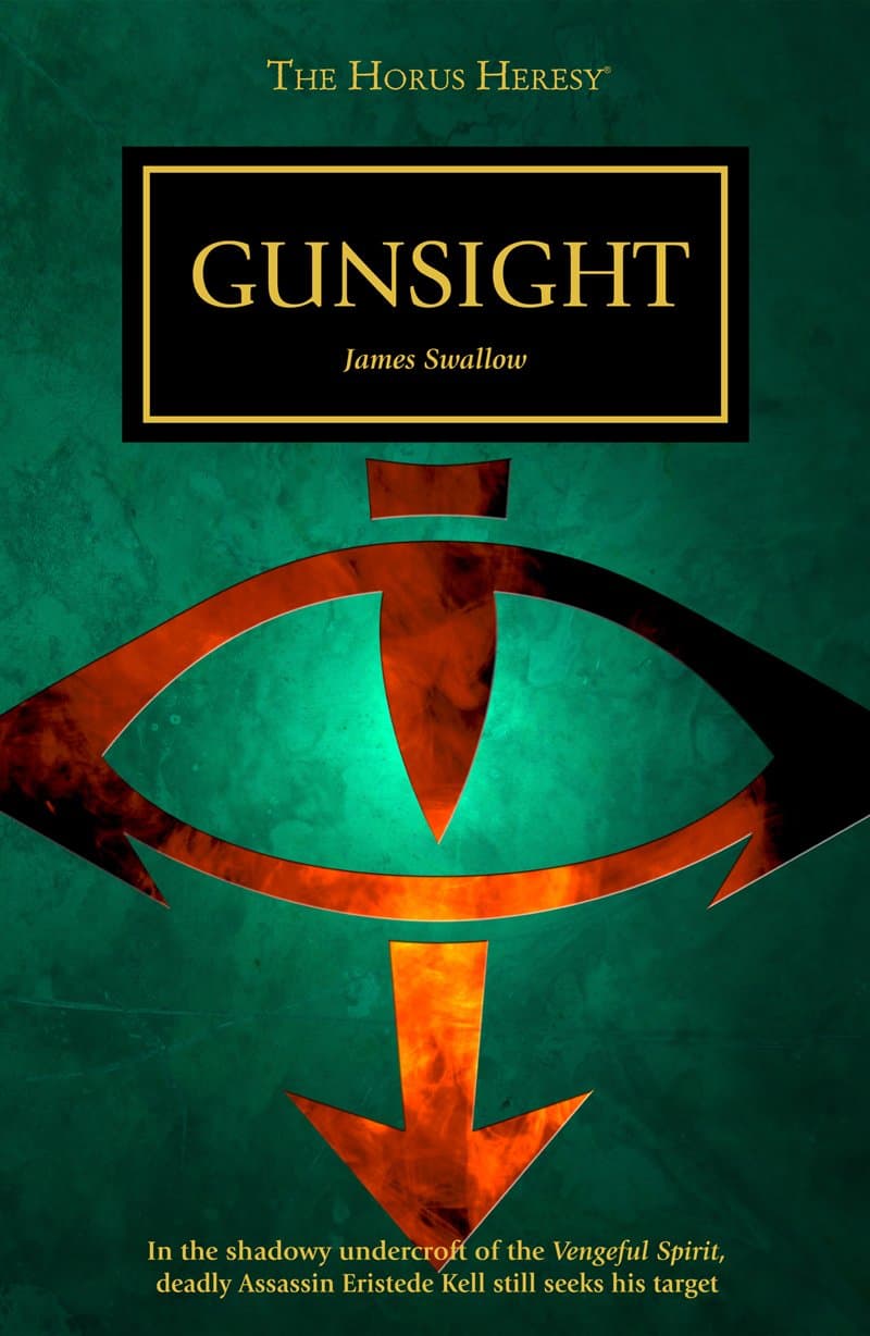 Cover of the ebook edition of 'Gunsight': In the shadowy undercroft of the Vengeful Spirit, deadly Assassin Eristede Kell still seeks his t...