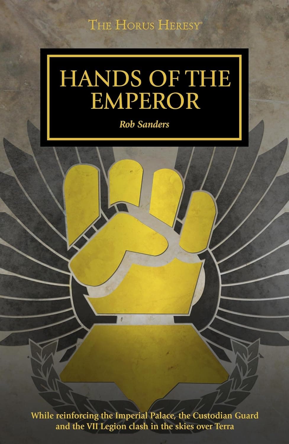 Cover of the ebook edition of 'Hands of the Emperor': While reinforcing the Imperial Palace, the Custodian Guard and the VII Legion clash in the skies ...