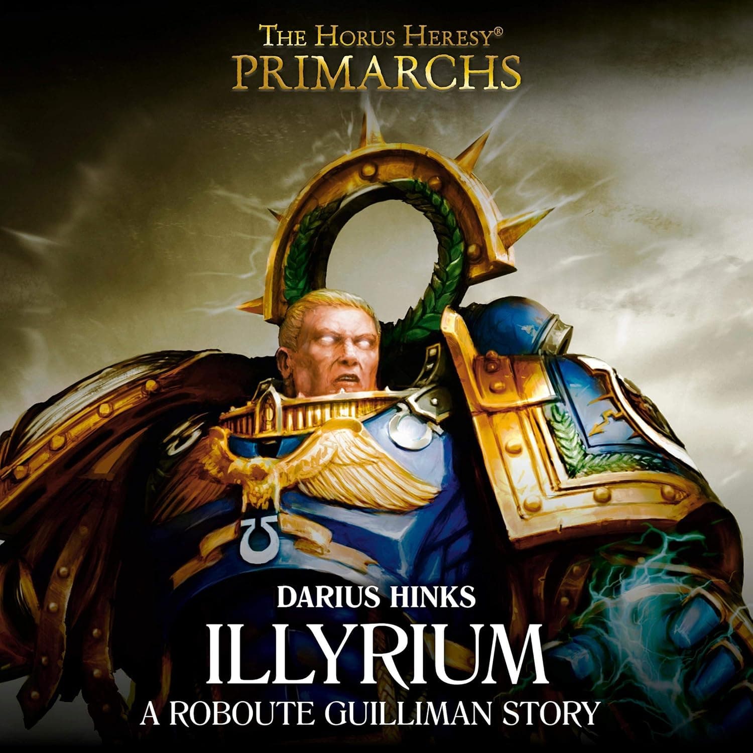 Cover of the audiobook edition of 'Illyrium': A Roboute Guilliman Story
