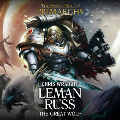 Cover of the audiobook edition of 'Leman Russ: The Great Wolf'