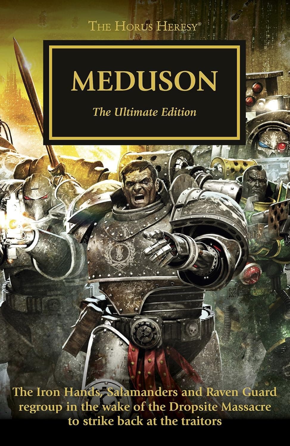 Cover of the ebook edition of 'Meduson': The Iron Hands, Salamanders and Raven Guard regroup in the wake of the Dropsite Massacre to strik...