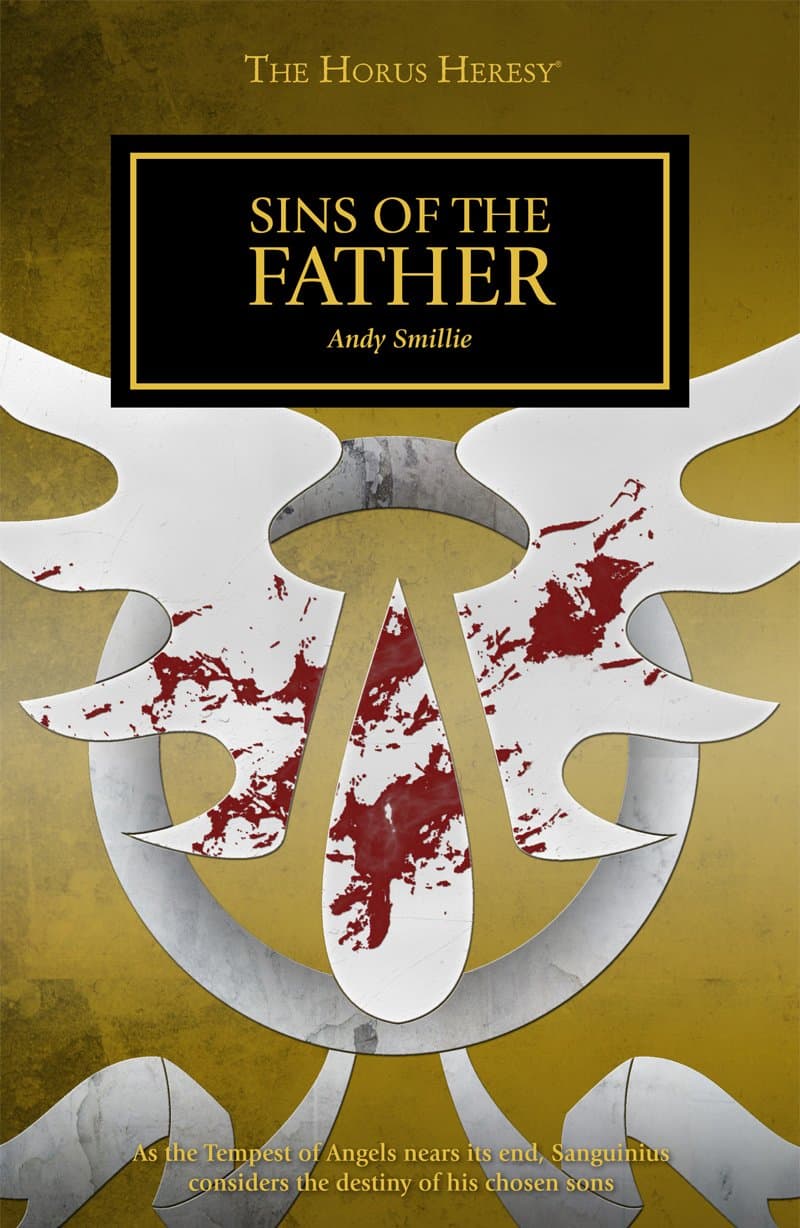Cover of the ebook edition of 'Sins of the Father': as the Tempest of Angels nears its end, Sanguinius considers the destiny of his chosen sons