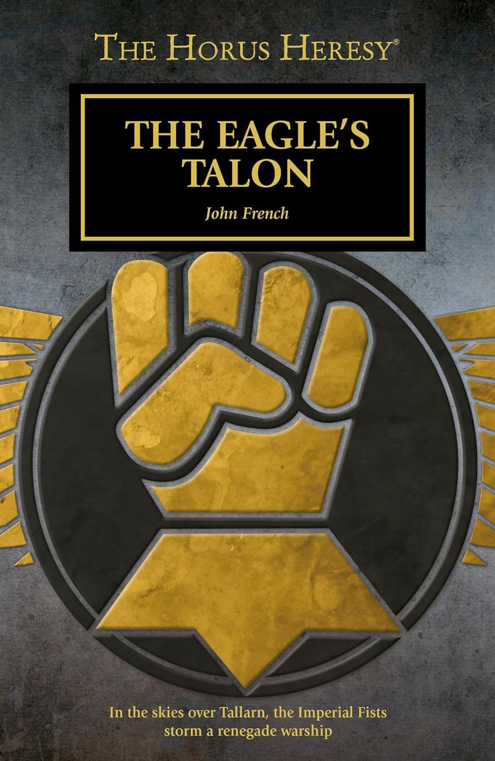 Cover of the ebook edition of 'The Eagle's Talon': In the skies over Tallarn, the Imperial Fists storm a renegade warship
