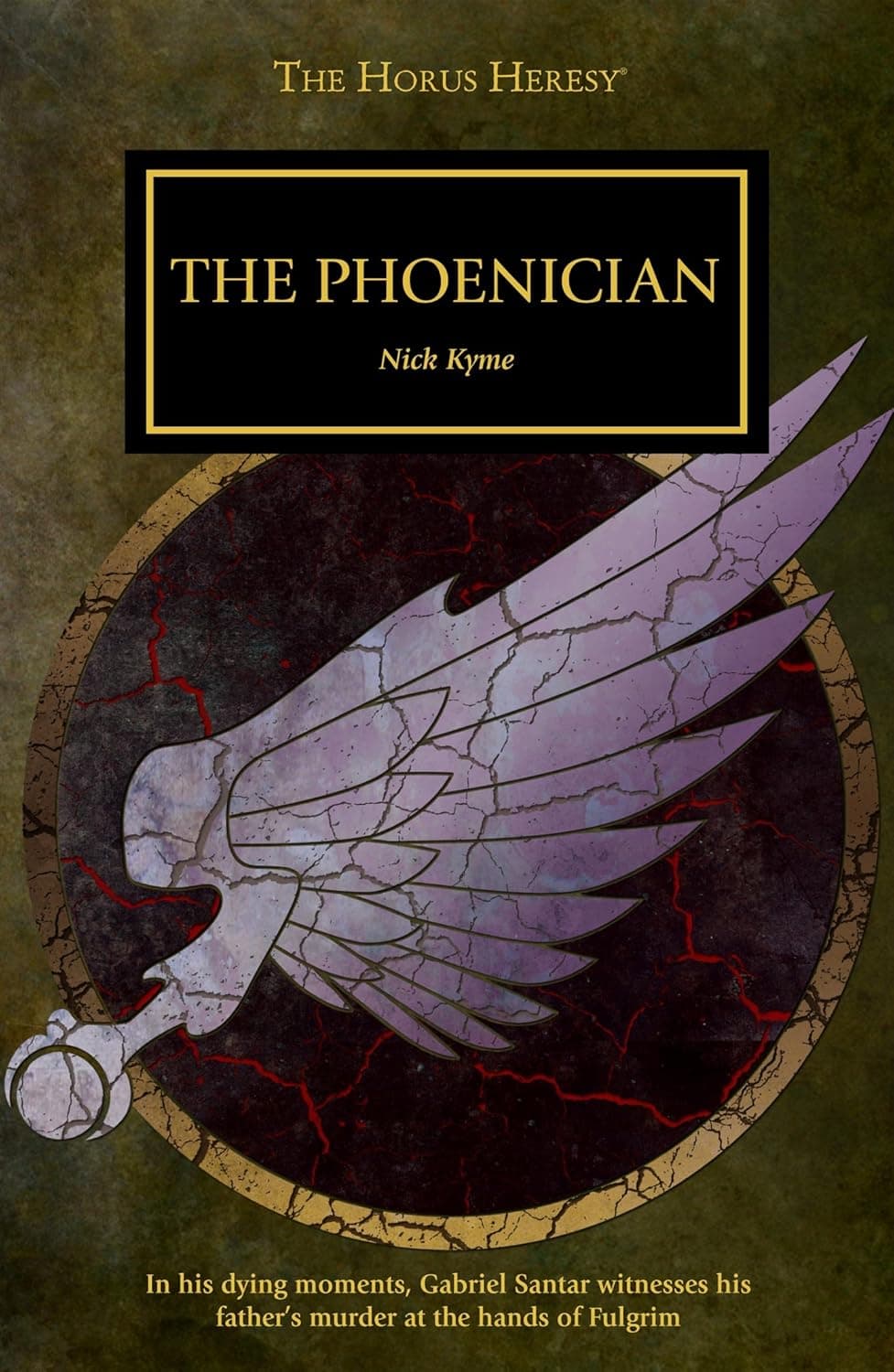 Cover of the ebook edition of 'The Phoenician': In his dying moments, Gabriel Sntar witnesses his father's murder at the hands of Fulgrim