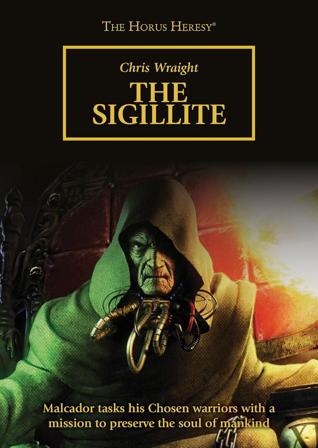 Cover of the ebook edition of 'The Sigillite': Malcador tasks his Chosen warriors with a mission to preserve the soul of humankind