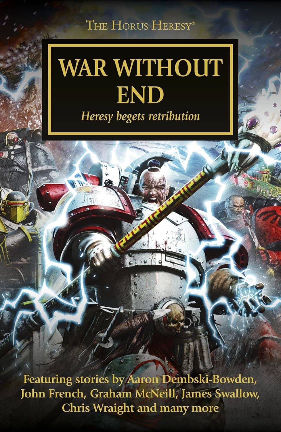 Cover of the ebook edition of 'War Without End': Featuring stories by Aaron Dembski-Bowden, John French, Graham McNeill, James Swallow, Chris Wrai...